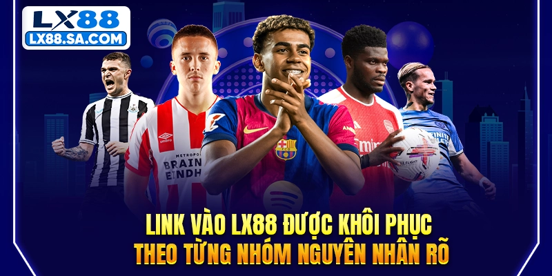 Các lỗi và cách xử lý trong quá trình vào web LX88